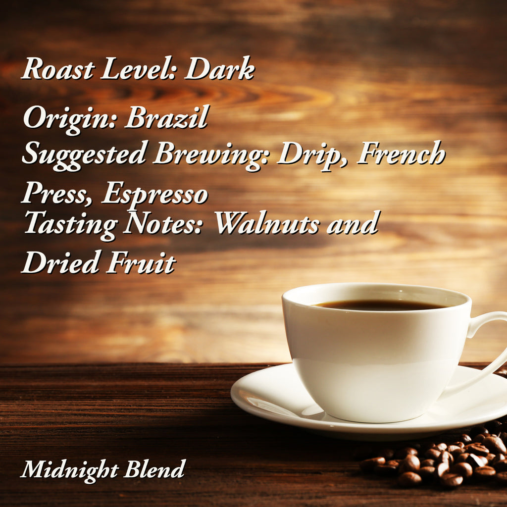Midnight Blend Dark Roast Brazil Coffee