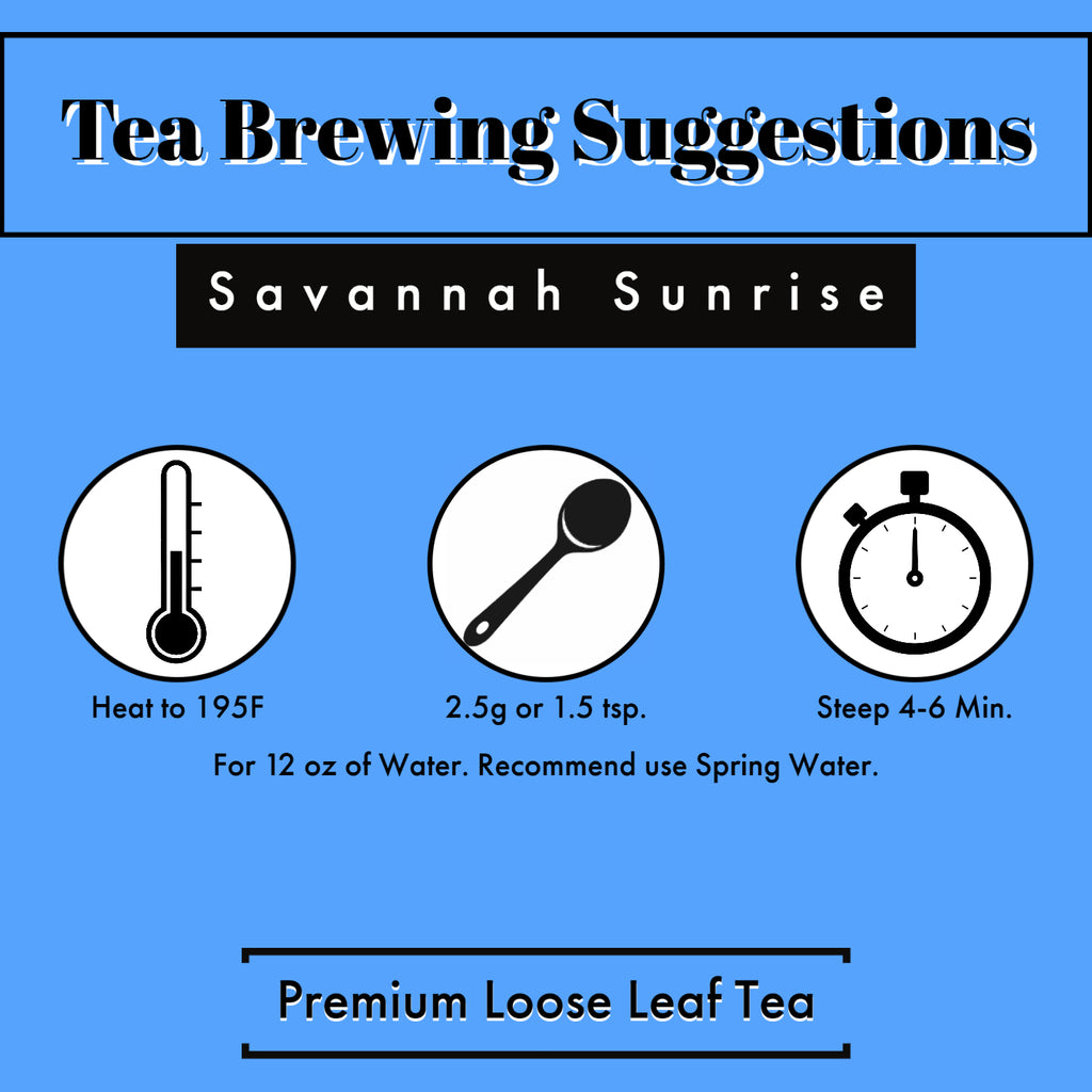 savannah sunrise black tea brewing suggestion